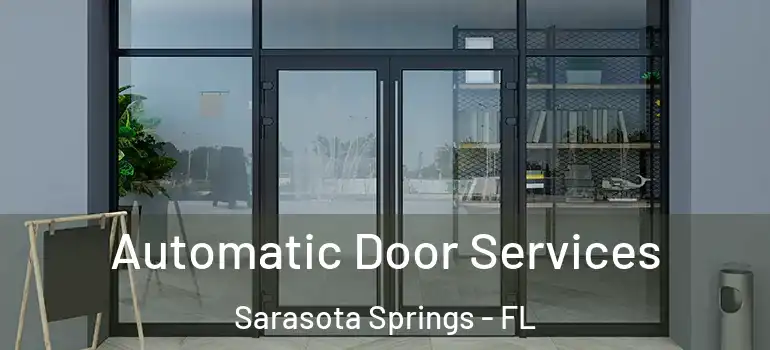  Automatic Door Services Sarasota Springs - FL