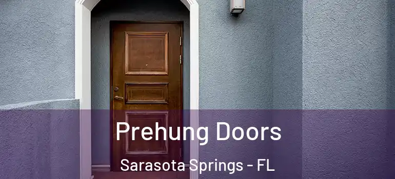  Prehung Doors Sarasota Springs - FL
